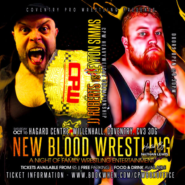 NEW BLOOD WRESTLING LIVE 2 RESULTS…. – Coventry Pro Wrestling